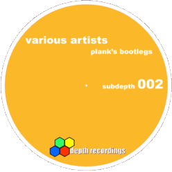 [subdepth002] Various Artists - Plank’s Bootlegs