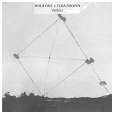 [xs 62] Hola One Feat. Elka Brown  - Visitors EP