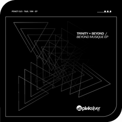 [psnet015] Trinity & Beyond - Beyond Musique EP