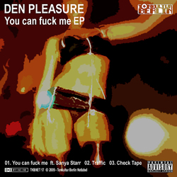 [TKBNET 17] Den Pleasure  - You can fuck me EP