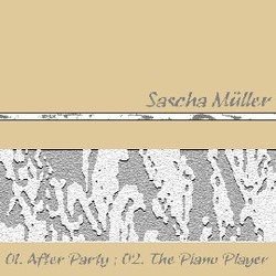 [45rpm016] Sascha Muller  - After party / The piano player (Single)