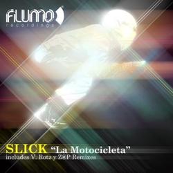 [flr006] Slick - La Motocicleta