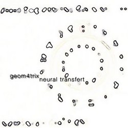 [bo014] Geom4trix - Neural Transfert