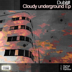 [mlr018] Dubit - Cloudy Underground EP