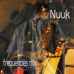 [Mixotic 191] Nuuk - Frequencies Mix