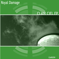 [ear059] Royal Damage - Clair Ciel EP