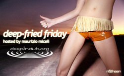 [podcast008] Maurizio Miceli - Deep Fried Friday – Show 1