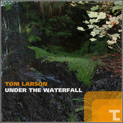 [swm092] Tom Larson - Under the Waterfall