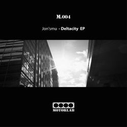 [ML004] Jon'smu  - Deltacity