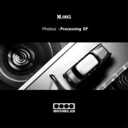 [ML005] Phoboz  - Processing EP