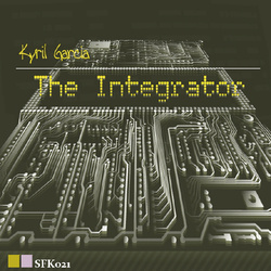 [sfk021] Kyril Garcia - The Integrator