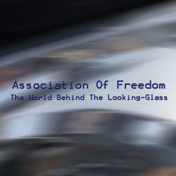 [PCR057] Association Of Freedom - The World Behind The Looking-Glass