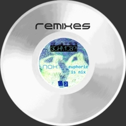 [schmob-02r] Nox  - Euphorie is nix (remixes)