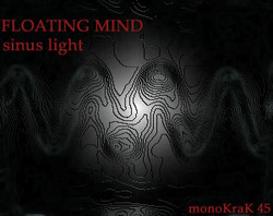 [monoKraK45] Floating Mind - Sinus Light