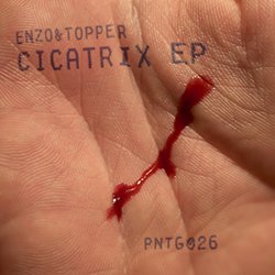 [pntg026] Artist Enzo & Topper - Cicatrix EP