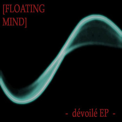 [frb014] Floating Mind - d&#233;voil&#233; EP