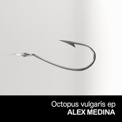 [unfound45] Alex Medina  - Octopus vulgaris EP