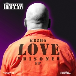 [TKBNET22] Krzho - Love Prisoner EP