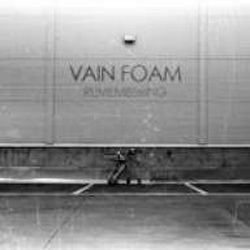 [Lav27] Vain Foam - Remembering