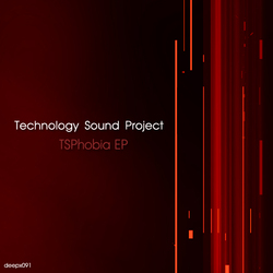 [deepx091] Technology Sound Project - TSPhobia EP