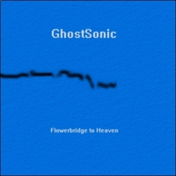 [umpako-41] GhostSonic  - Flowerbridge To Heaven