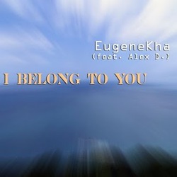 [45rpm025] EugeneKha feat. Alex D. - I Belong to you