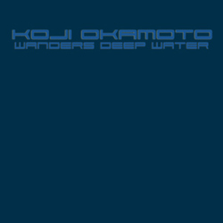 [JNN069] Koji Okamoto - Wanders deep waters