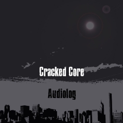 [ME 06-09] Cracked Core - Audiolog