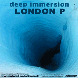 [audcst017] London P - Deep Immersion