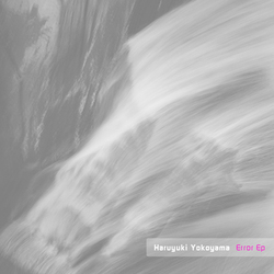 [1337-014] Haruyuki Yokoyama - Error EP