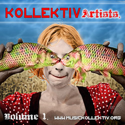 Various Artists - Kollektiv Artists. Volume 1