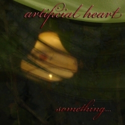 [ME 11-10] Artificial Heart - Something