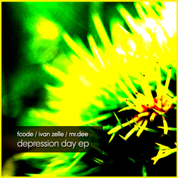 [shoki019] Fcode & Ivan Zelle & Mr.Dee - Depression Day EP