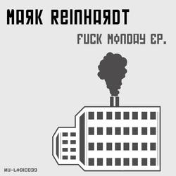 [Nu-Logic039 ] Mark Reinhardt - Fuck Monday EP