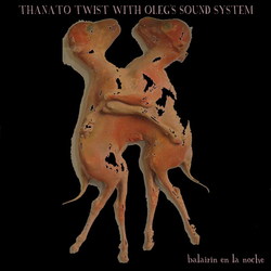 [treetrunk098] Thanato Twist With Oleg's Sound System - Bailarin en la noche
