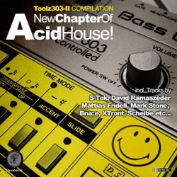 [Toolz303-II] New Chapter Of Acid House!