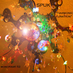 [monoKraK52] Spuk - Harmonic Funktion