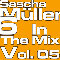 [SSR DJ-MIX 015 G] Sascha Muller  - Pres. 6 In The Mix Vol. 05 DJ-Mix