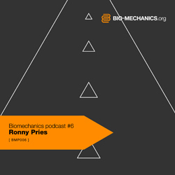 [bmp006] Ronny Pries - Biomechanics Podcast #6