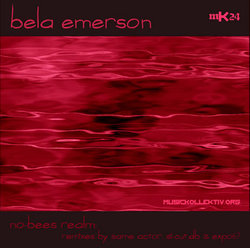 [mK24] Bela Emerson - No-Bees Realm