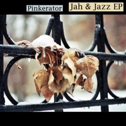 [foot141] Pinkerator - Jah & Jazz EP