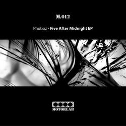 [ML012] Phoboz - Five After Midnight EP