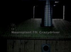 [Neuroplant 19] Neuroplant 19: Crazydriver