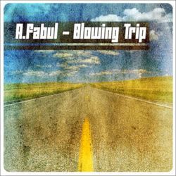[gargan045] A.Fabul - Blowing Trip EP