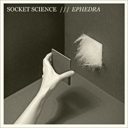 [astor013] Socket Science - Ephedra