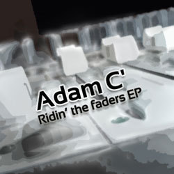 [audcst001] Adam C' - Ridin' The Faders