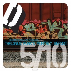 [Deeprhythms Guestmix] Thelonious Funks - Monthly report 5/10