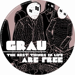 [miniatura043] Grau - The Best Things In Life Are Free LP