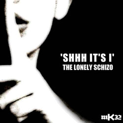 [mK32] The Lonely Schizo (Ru) - Shhh It's I EP