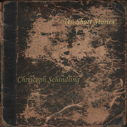 [S27-046] Christoph Schindling  - Ten Short Stories